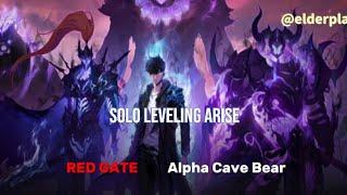 RED GATE: Alpha Cave Bear! Solo Leveling Arise