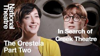 In Search of Greek Theatre #4: The Oresteia (1981) - Part Two | National Theatre