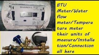 BTU Meter/Water flow meter/Temperature meter/their units of measure/Connection in Hindi + Eng Sub/CC