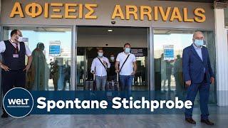 GRIECHENLAND URLAUB: Corona-Stichproben bei Einreisenden - Quarantäne im Hotel