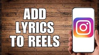 How To Add Lyrics To Instagram Reels Video (2023)