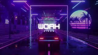 Ziron - Woah (Official Audio)
