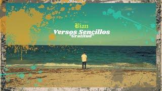 "Gratitud" | Versos sencillos Cap 7 | Bian