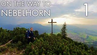 Hicking to Nebelhorn in German Alps with a cool Ridge Walk oO - in bad English xD -  Part 1