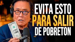 ELIMINE estos 15 Errores y NUNCA MÁS Sea POBRE - Robert Kiyosaki