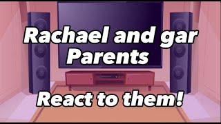 Rachael and gar parents react to them and..//short//requested//ship//garcheal//