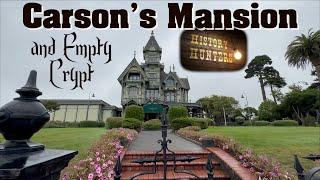 Eureka's Victorian Carson Mansion & Empty Family Crypt & Humboldt Bay Maritime Museum