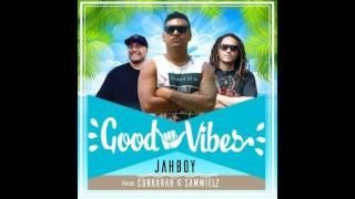 JAHBOY - Good Vibes ft Conkarah & Sammielz