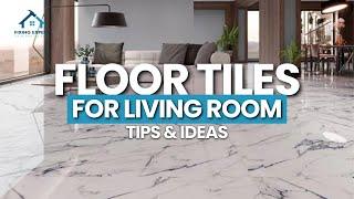 Floor Tiles Designs That Will Dominate 2024 Living Room Trends