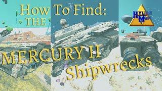 How To Find The MERCURY II Shipwrecks || Subnautica Below Zero