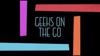 Geeks on the Go Trailer