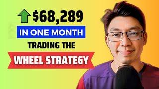 How I Made $68,289 in 30 Days Trading The Wheel Strategy