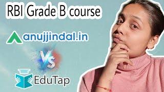 Anujjindal V/S Edutap || RBI garde B course Material Comparison || RBI grade B