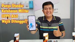 Punya Sertifikat Mil-STD 810H OPPO A60 Tipe Baru Wajib Ditunggu!!