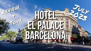 HOTEL EL PALACE - BARCELONA - HOTEL TOUR & REVIEW