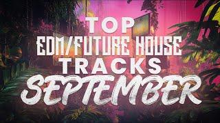 Top EDM/Future House Tracks September 2024