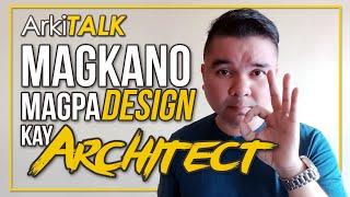 Magkano Magpa-DESIGN kay Architect | How Architects Charge For Their Fee? | ArkiTALK