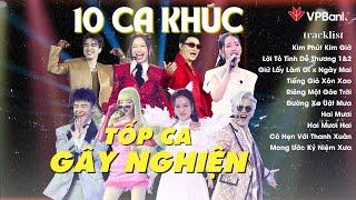 TOP 10 ca khúc khuynh đảo giới trẻ bởi độ HAY và HOÀNH TRÁNG, nhất định phải nghe | Nhạc Hay 2024