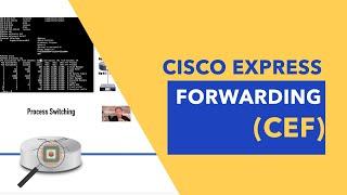 ENCOR (350-401): Cisco Express Forwarding (CEF)