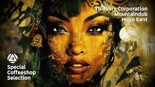 Thievery Corporation • Hugo Kant • Mountaindub - Special Coffeeshop Selection [Seven Beats Music]