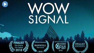 THE WOW SIGNAL  Full Exclusive Sci-Fi Documentary  English HD 2022