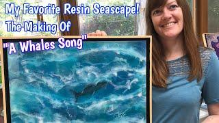 Resin Seascape Ocean Painting, "A Whale's Song", A Quick Video On How I Created This Resin Art