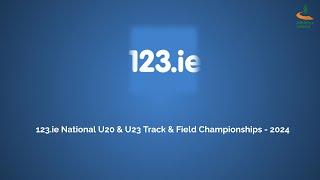 WATCH | 123.ie National U20 & U23 Track & Field Championships - 2024