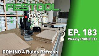 Festool Live Episode 183 - Domino 4 Rules Refresh