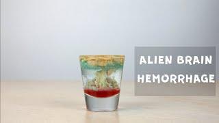 Alien Brain Hemorrhage -  shot z koszmaru - Drinkomania