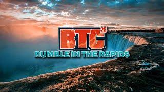 BTC 26: RUMBLE IN THE RAPIDS | PPV Cold Open