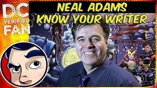 Know Your Writer - Neal Adams | Comicstorian