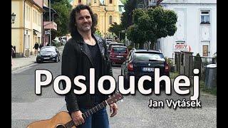 Poslouchej - Jan Vytásek