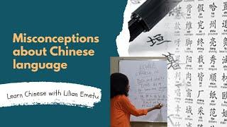 Misconceptions about Chinese Language~Learn Chinese with Lilian Emetu