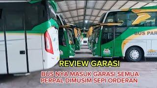 Review‼️ garasi bus pariwisata Kramat Djati Bjm Bandung bus pada perpal masuk garasi semua