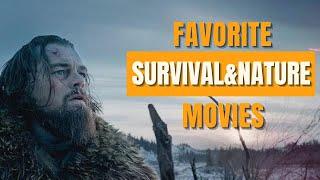 Favorite Nature, Survival and Wilderness Movies