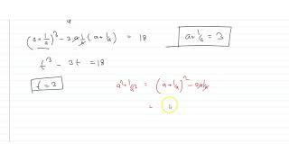 Let'a' is a real number satisfying `a^3 +1/a^3=18`. Find the value of `a^4. +1/a^4`