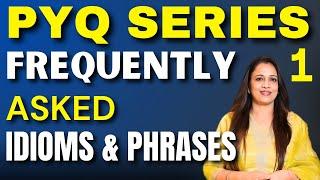 PYQ Series | Frequently Asked Idioms & Phrases - 1  | For all Competitive Exams  | Rani ma'am