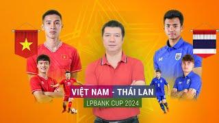 Việt Nam vs Thái Lan: Cơ hội ghi điểm của HLV Kim Sang-sik | BLV Quang Huy