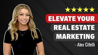 Elevate Your Real Estate Marketing