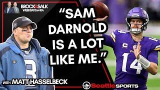 Matt Hasselbeck: "Sam Darnold Is A Lot Like Me." - On The #Seahawks New QB | #SeattleSports