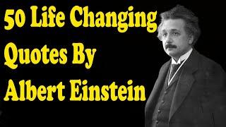 Life Changing Quotes by Albert Einstein ||  Albert Einstein Best Quotes of all time