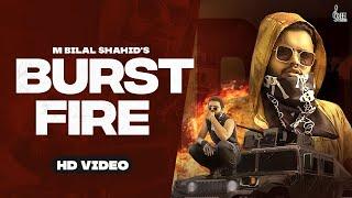Burst Fire | M Bilal Shahid | Geet Machine (Official Video) Latest Punjabi Song #newpunjabisong2023