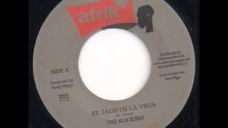 Slickers - St Jago De La Vega + Version