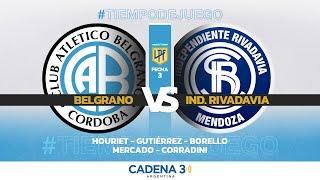  EN VIVO | BELGRANO vs. INDEP. RIVADAVIA | APERTURA LIGA PROFESIONAL | Fecha 3 | Cadena 3 Argentina