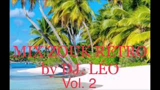 MIX ZOUK RETRO   Vol. 2 by  DJ.  LEO