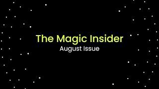 The Magic Insider August