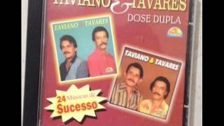 Taviano e Tavares   Voluvel