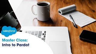 EXPERT Class: Intro to Pardot | Salesforce Distinguished Solution Architect, Iman Maghroori