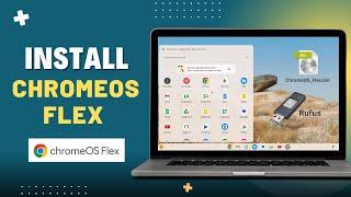 Install ChromeOS Flex on PC/Laptop [without Chromebook Recovery Utility]