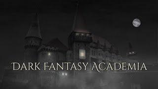 Dark Fantasy Academia Ambience and Music | ambience of a dark magical school